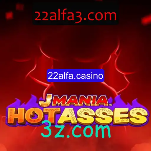 Descubra o Mundo Fascinante de JManiaHotAsses no 22alfa.casino