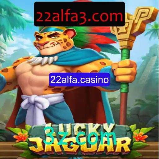 Descubra o Fascinante Mundo do LuckyJaguar no 22alfa.casino