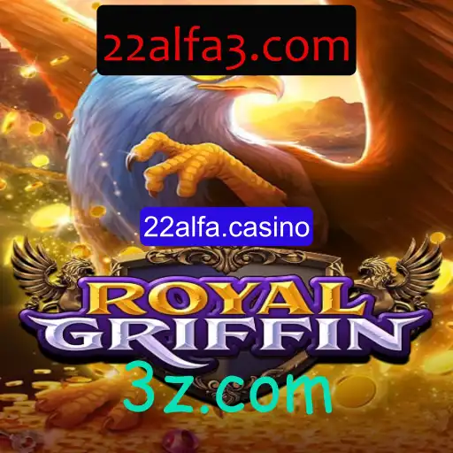 Explorando o Fascinante Mundo de 'RoyalGriffin' no 22alfa.casino